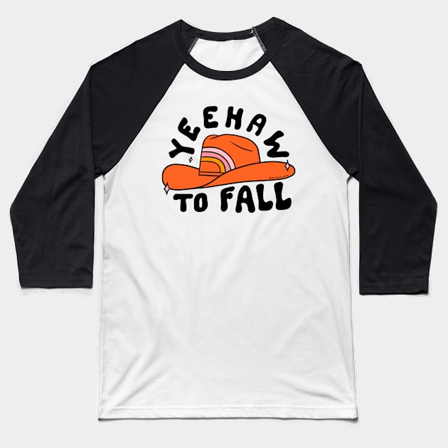 Yeehaw to Fall Baseball T-Shirt by Doodle by Meg